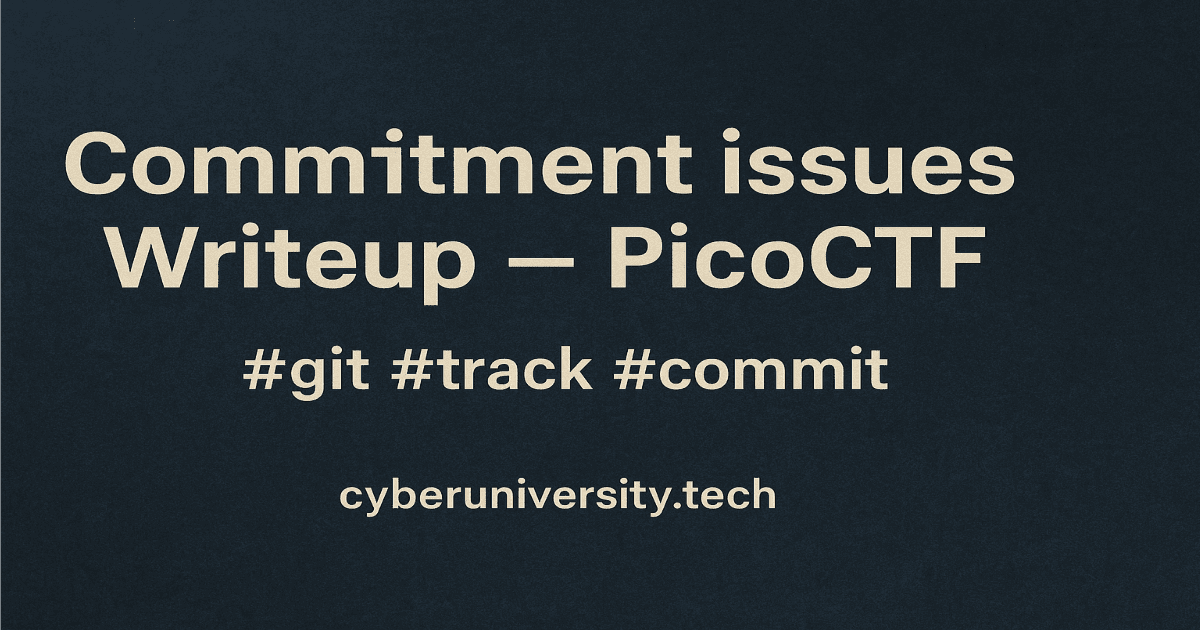 Commitment issues Writeup - Pico CTF Challenge